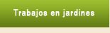 Trabajos en jardines